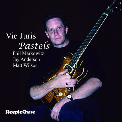 Vic Juris: Pastels - COMPACT DISCS