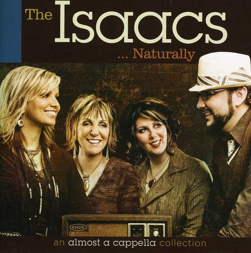 The Isaacs: The Isaacs Naturally - COMPACT DISCS