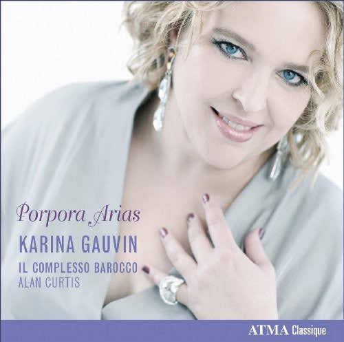 Karina Gauvin: Porpora Arias - COMPACT DISCS