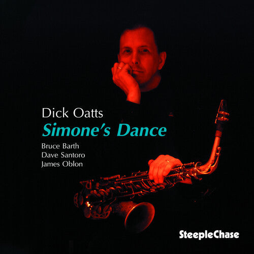 Dick Oatts: Simone's Dance - COMPACT DISCS