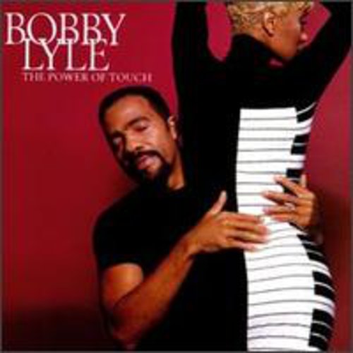 Bobby Lyle: Power of Touch - COMPACT DISCS