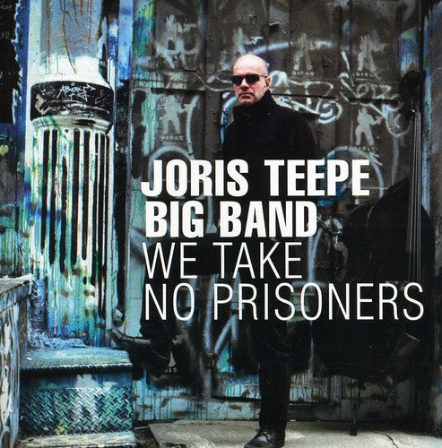 Joris Teepe & Big Band: We Take No Prisoners - COMPACT DISCS