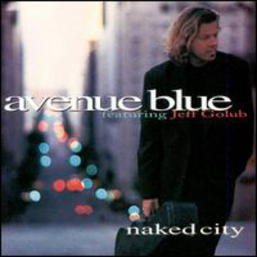 Avenue Blue: Naked City - COMPACT DISCS