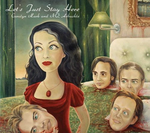 Carolyn Mark & Nq Arbuckle: Let's Just Stay Here - VINYL LP