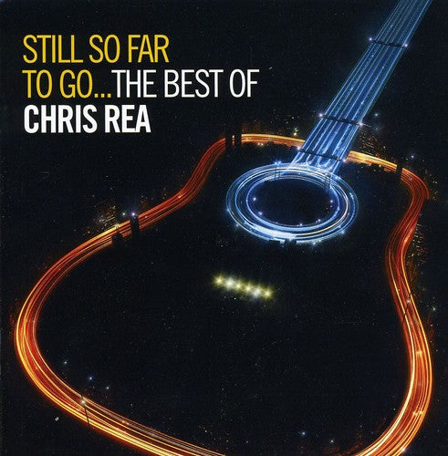 Chris Rea: Still So Far to Go: Best of - COMPACT DISCS