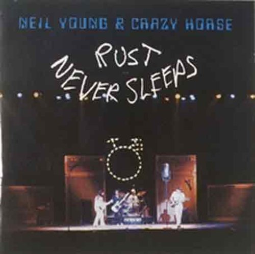 Neil Young & Crazy Horse: Rust Never Sleeps - COMPACT DISCS