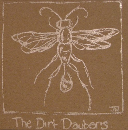 The Dirt Daubers: Dirt Daubers - COMPACT DISCS