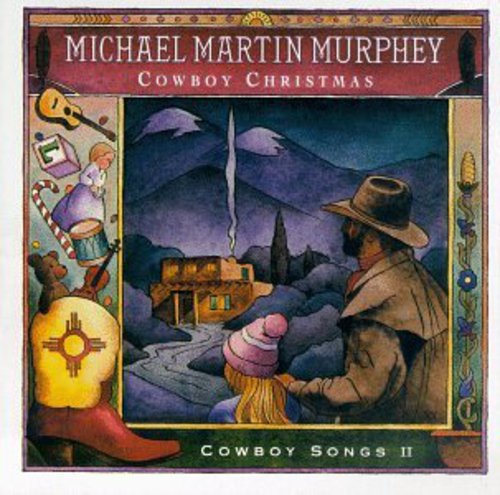 Michael Martin Murphey: Cowboy Xmas - COMPACT DISCS