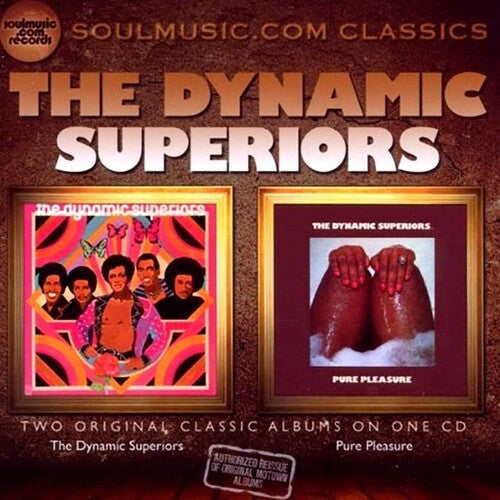 The Dynamic Superiors: Dynamic Superiors / Pure Pleasure - COMPACT DISCS