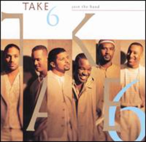 Take 6: Join the Band - COMPACT DISCS