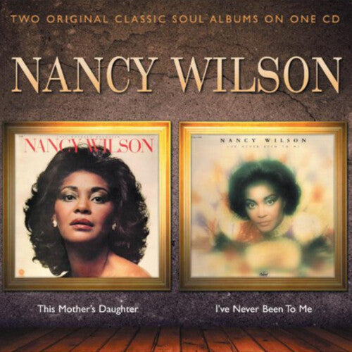 Nancy Wilson: This Mother's Daughter / I've Never Been to Me - COMPACT DISCS