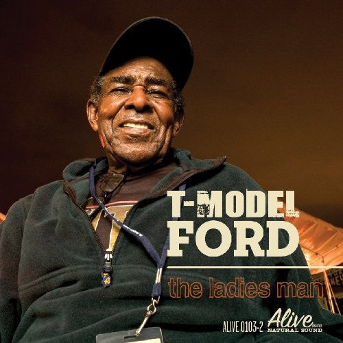 T-Model Ford: The Ladies Man - COMPACT DISCS