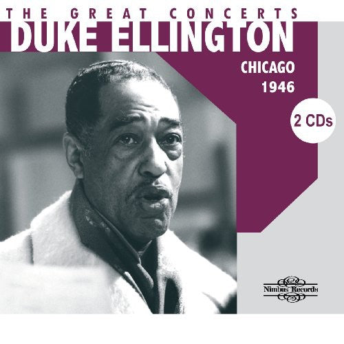 Duke Ellington: The Great Concerts: Chicago 1946 - COMPACT DISCS