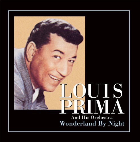 Louis Prima: Wonderland By Night - COMPACT DISCS