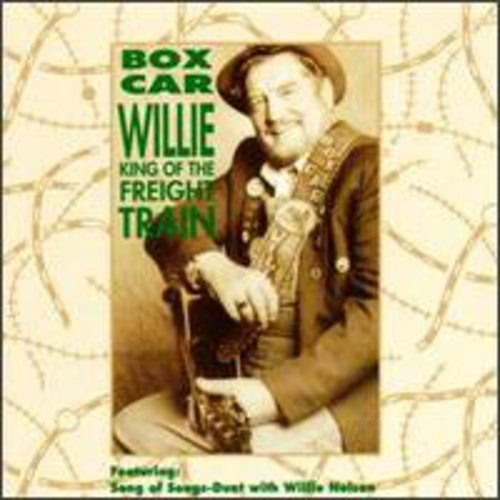 Boxcar Willie: King of the Freight Train - COMPACT DISCS
