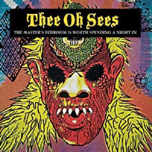 Thee Oh Sees: The Master's Bedroom Is Worth Spending A Night In - VINYL LP
