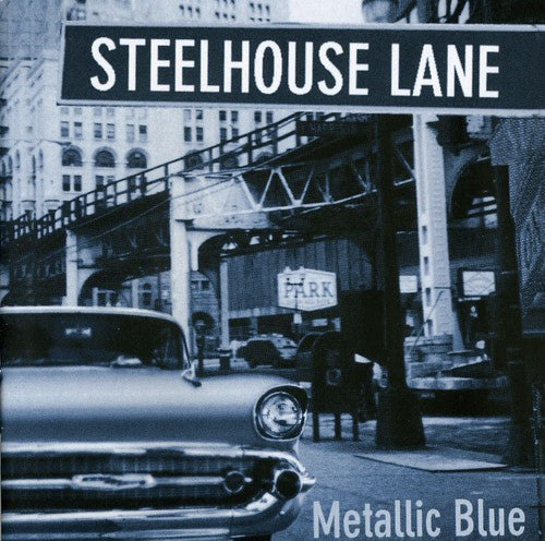Steelhouse Lane: Metallic Blue - COMPACT DISCS