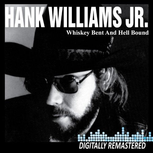 Hank Williams Jr.: Whiskey Bent and Hell Bound - COMPACT DISCS