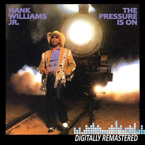 Hank Williams Jr.: The Pressure Is On - COMPACT DISCS