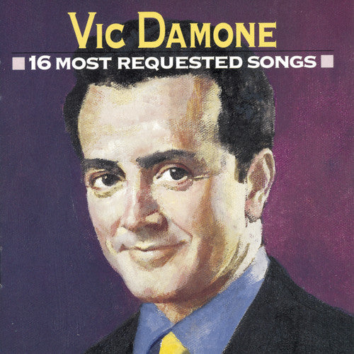 Vic Damone: 16 Most Requested Songs - COMPACT DISCS