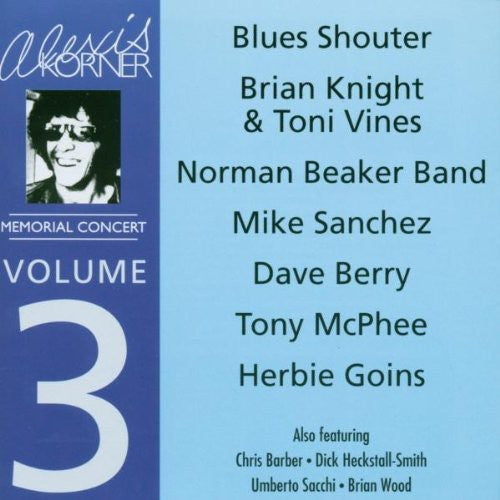 Alexis Korner Memorial Concert 3 / Various: Vol. 3-Alexis Dorner Memorial - COMPACT DISCS
