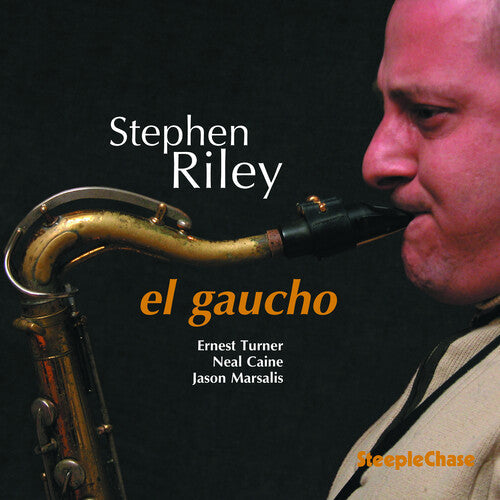 Stephen Riley: El Gaucho - COMPACT DISCS