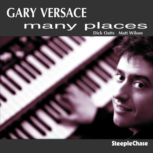 Gary Versace: Many Places - COMPACT DISCS