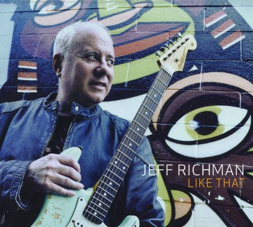 Jeff Richman: Like That - COMPACT DISCS