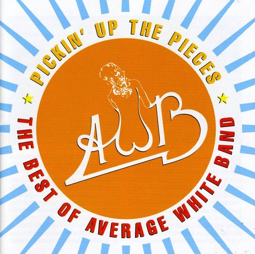 The Average White Band: Best of: Pickin Up the Pieces - COMPACT DISCS
