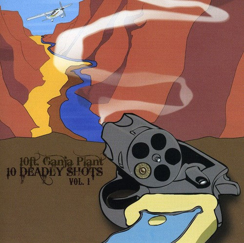 10 Ft. Ganja Plant: 10 Deadly Shots, Vol. 1 - COMPACT DISCS