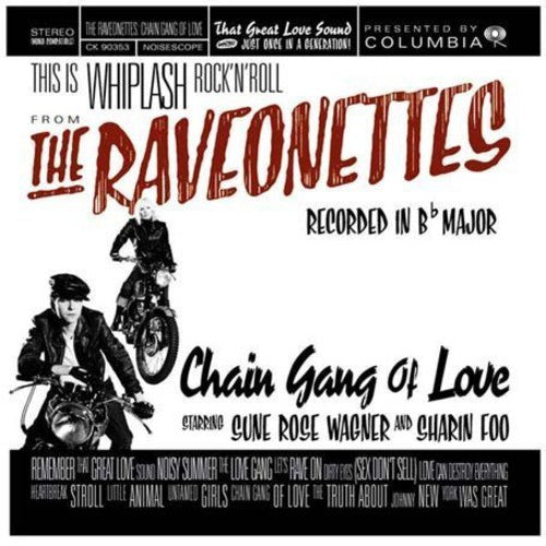 The Raveonettes: Chain Gang of Love - COMPACT DISCS