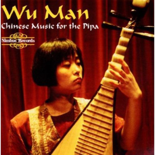 Wu Man: Chinese Pipa Music - COMPACT DISCS