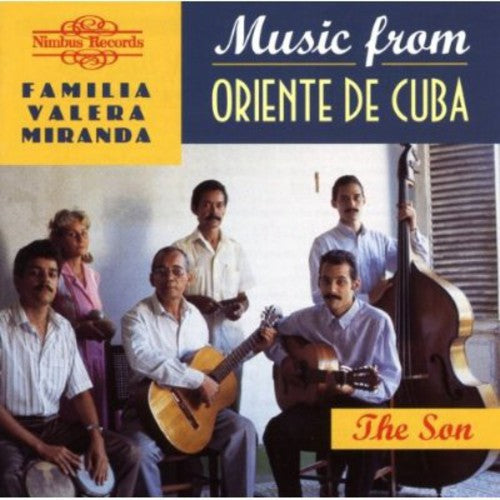 La Familia Valera Miranda: Music from Oriente de Cuba: The Son - COMPACT DISCS