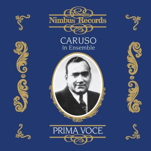 Enrico Caruso: Enrico Caruso in Ensemble (1906-1918) - COMPACT DISCS