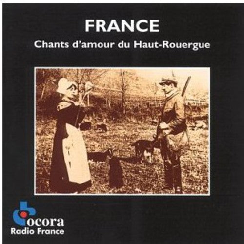 Various Artists: Chants D'amour Du Haut Rouergue - COMPACT DISCS