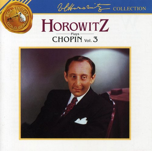 Vladimir Horowitz: Chopin 3 - COMPACT DISCS