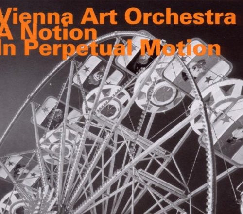 Vienna Art Orchestra: Notion in Perpetual Motion - COMPACT DISCS