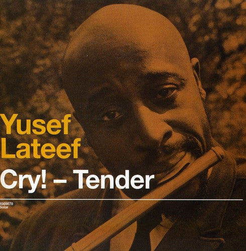 Yusef Lateef: Cry Tender / Lost in Sound - COMPACT DISCS