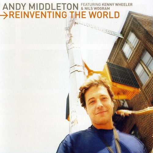 Andy Middleton: Reinventing The World - COMPACT DISCS