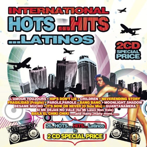 Various Artists: International...Hots...Hits...Latinos - COMPACT DISCS