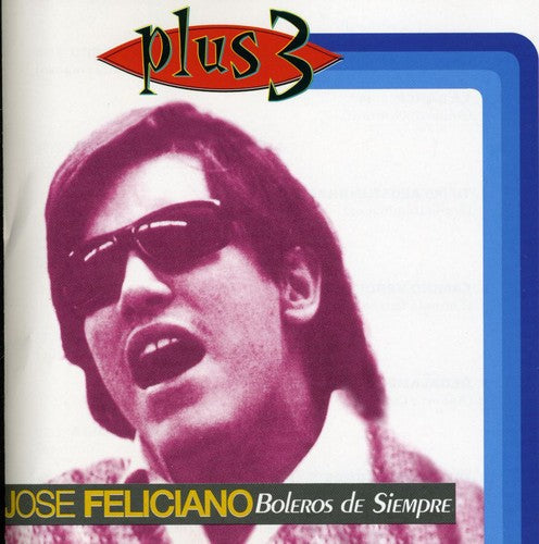 José Feliciano: Boleros de Siempre - COMPACT DISCS