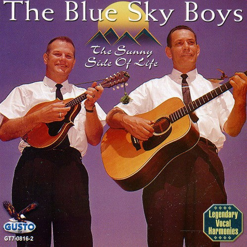 The Blue Sky Boys: Sunny Side of Life - COMPACT DISCS