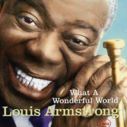 Louis Armstrong: What a Wonderful World - COMPACT DISCS