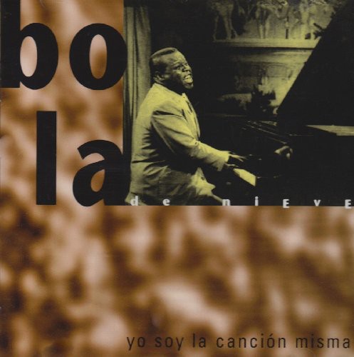 Bola de Nieve: Yo Soy la Misma Cancion - COMPACT DISCS