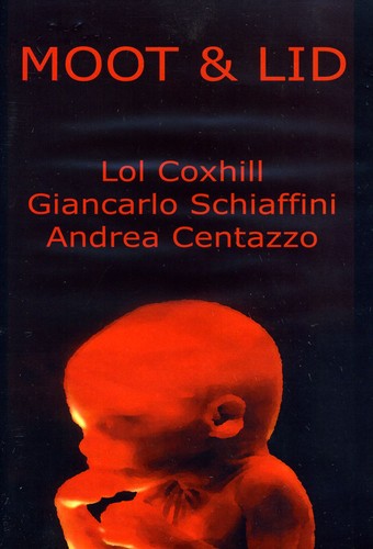 Lol Coxhill & Giancarlo Schiaffini & Andrea Centaz: Moot and Lid - COMPACT DISCS