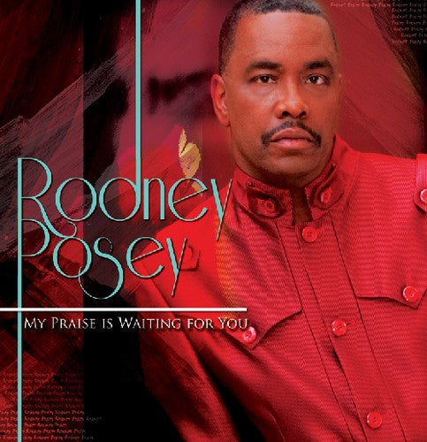 Rodney Posey: My Praise Is Waiting for You - COMPACT DISCS