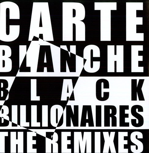 Carte Blanche: Black Billionaires: The Remixes EP - 12-INCH SINGLE