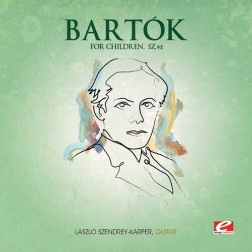 B. Bartok: For Children SZ. 42 - COMPACT DISCS