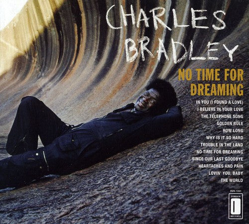 Charles Bradley: No Time For Dreaming - COMPACT DISCS