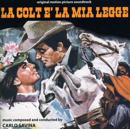 Carlo Savina: La Colt È La Mia Legge (My Gun Is the Law) (Original Motion Picture Soundtrack) - COMPACT DISCS